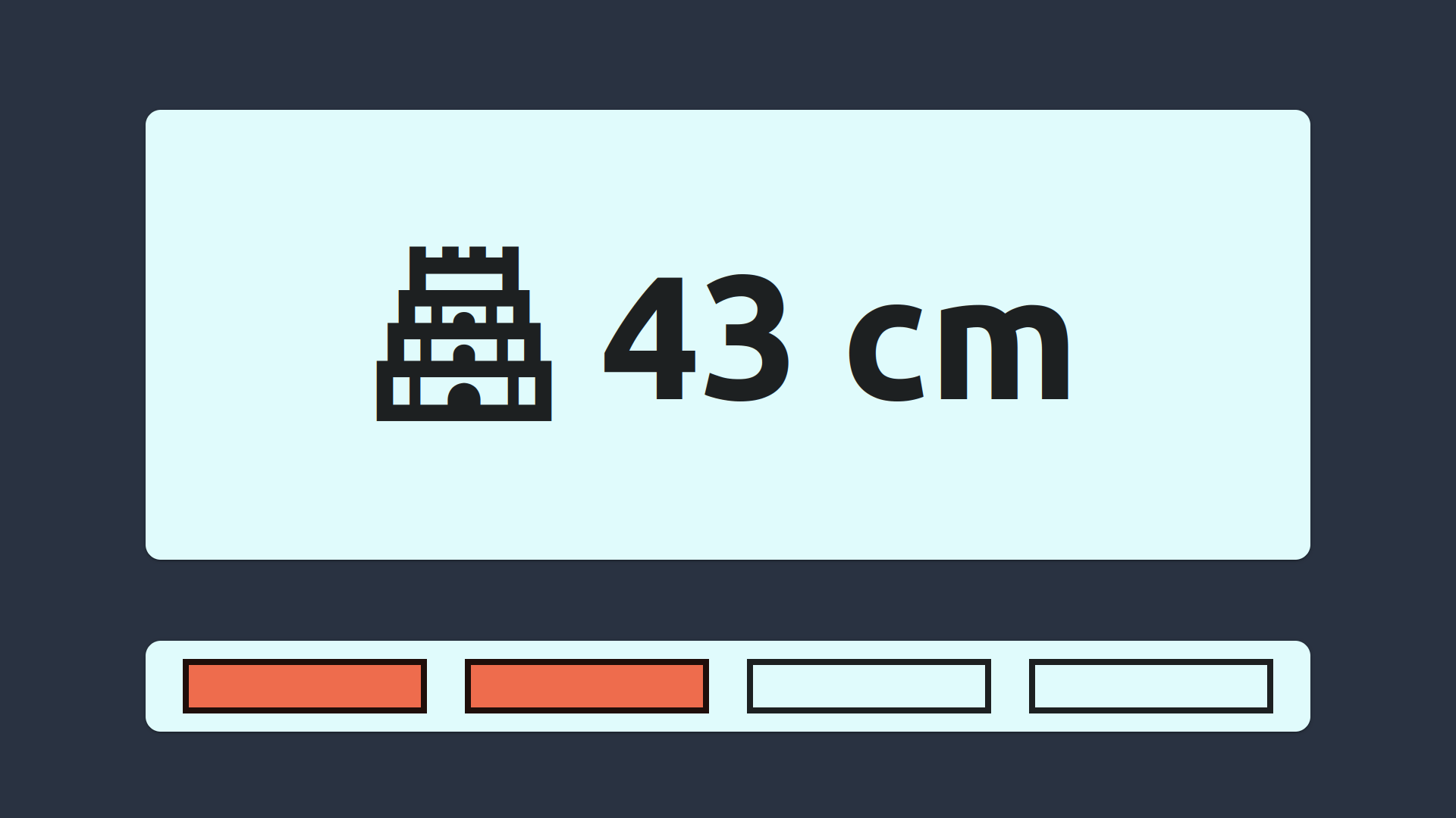A screen showing a tower, next to the indication of 43 cm, and below are four rectangular fields, two of which are filled in orange